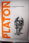 Platón la verdad está en otra parte / Eduardo Acín