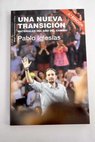Una nueva transición materiales del año del cambio / Pablo Iglesias Turrión