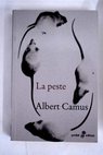 La peste / Albert Camus