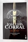 El Cid / Jos Luis Corral Lafuente
