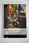 El tiempo de los trenes / Fernando Fernn Gmez