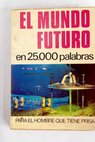 El mundo futuro / Toms Baeza