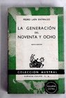 La generacin del noventa y ocho / Pedro Lan Entralgo