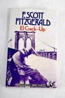 El crack up La grieta / Francis Scott Fitzgerald