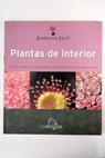 Plantas de interior / Bndicte Boudassou