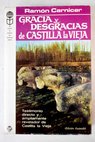 Gracia y desgracias de Castilla la Vieja / Ramn Carnicer