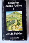 La comunidad del anillo / J R R Tolkien