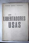 Los libertadores USAS / Carlos Mara Ydgoras