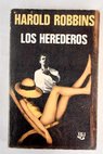 Los herederos / Harold Robbins