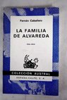 La familia de Alvareda Novela de costumbres populares / Fernn Caballero
