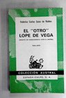 El otro Lope de Vega ensayo de conocimiento por el envs / Federico Carlos Sainz de Robles