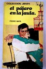El pjaro en la jaula / Pedro Mata