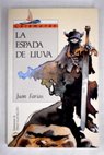 La espada de Liuva / Juan Farias
