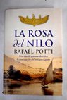 La rosa del Nilo / Rafael Potti