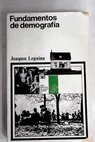 Fundamentos de demografia / Joaquín Leguina