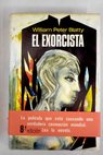 El exorcista / William Peter Blatty