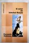 El amor de Soledad Acosta / Fernando Quiones