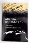 La muerte de Amalia Sacerdote / Andrea Camilleri