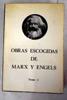 Obras escogidas Tomo I / Marx Karl Engels Friedrich