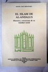 El Islam de al Andalus historia y estructura de su realidad social / Miguel Cruz Hernndez