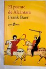El puente de Alcántara / Frank Baer