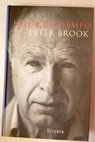 Hilos de tiempo / Peter Brook