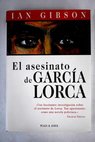 El asesinato de Garca Lorca / Ian Gibson