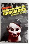 Nueva guía secreta de Barcelona / José María Carandell