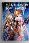 Aventura de Tom Sawyer / Mark Twain