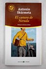 El cartero de Neruda / Antonio Skrmeta