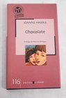 Chocolate / Joanne Harris