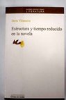 Estructura y tiempo reducido en la novela / Darío Villanueva