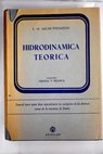 Tratado de Hidrodinmica terica / L M Milne Thomson