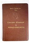 Catecismo elemental de perseverancia / Benito Fuentes Isla