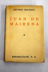 Juan de Mairena sentencias donaires apuntes y recuerdos de un profesor apcrifo / Antonio Machado