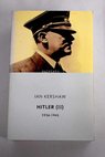 Hitler tomo II / Ian Kershaw