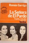 La Seora de El Pardo / Ramn Garriga