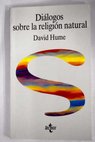 Diálogos sobre la religión natural / David Hume