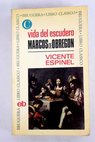 Vida del escudero Marcos de Obregon / Vicente Espinel