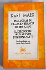 Las luchas de clases en Francia de 1848 a 1850 El dieciocho brumario de Luis Bonaparte / Karl Marx