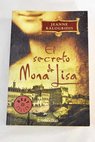El secreto de Mona Lisa / Jeanne Kalogridis