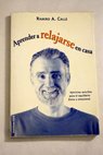 Aprender a relajarse en casa / Ramiro Calle