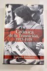 Crónica de la transición 1973 1978 / Joaquín Bardavío