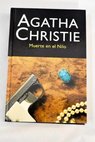 Muerte en el Nilo / Agatha Christie