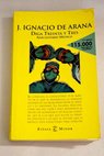 Diga treinta y tres anecdotario médico / José Ignacio de Arana