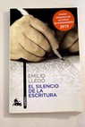 El silencio de la escritura / Emilio Lledó