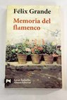 Memoria del flamenco / Félix Grande