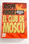 El club de Moscú / Joseph Finder