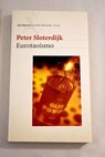 Eurotaoísmo aportaciones a la crítica de la cinética política / Peter Sloterdijk