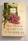 Secretos y sombras / Mary Nickson